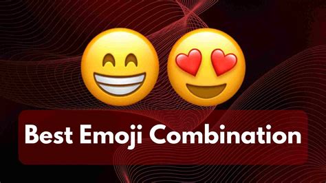 emoji combination|all emoji combinations.